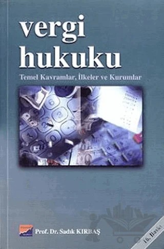 Vergi Hukuku – Sadık Kırbaş – Siyasal Kitabevi - Akademik Kitaplar kitap kapağı