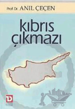 Kıbrıs Çıkmazı – Anıl Çeçen – Toplumsal Dönüşüm Yayınları kitap kapağı