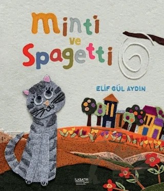 Minti ve Spagetti – Elif Gül Aydın – İlksatır Yayınevi kitap kapağı