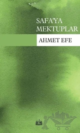 Safa’ya Mektuplar – Ahmet Efe – SR Yayınevi kitap kapağı