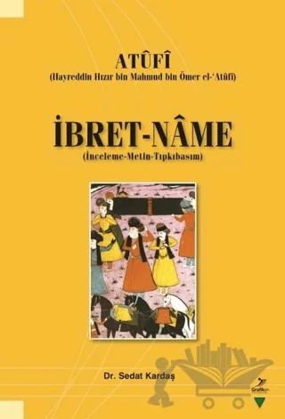 İbret-Name -Atufi – Sedat Kardaş – Grafiker Yayınları kitap kapağı