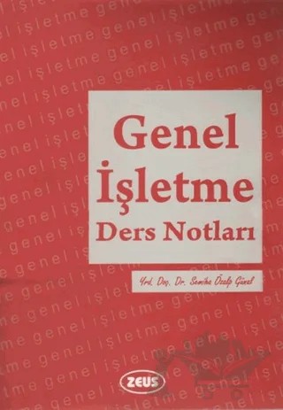 Genel İşletme – Semiha Özalp Günal – Zeus Kitabevi kitap kapağı