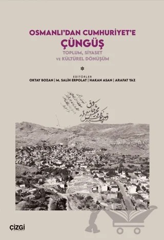 Osmanlı’dan Cumhuriyet’e Çüngüş – Kolektif – Çizgi Kitabevi Yayınları kitap kapağı