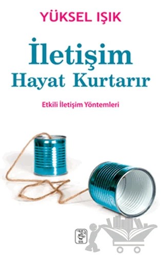 İletişim Hayat Kurtarır – Yüksel Işık – Sis Yayıncılık kitap kapağı