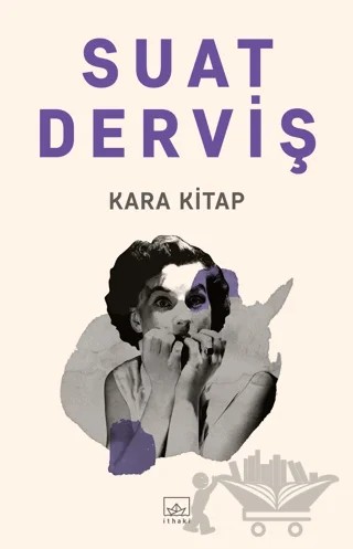 Kara Kitap – Suat Derviş – İthaki Yayınları kitap kapağı