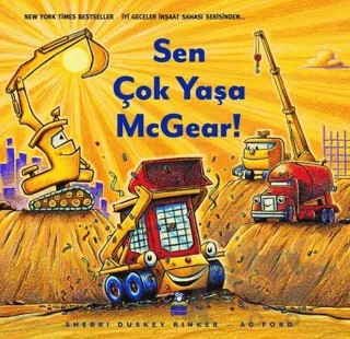 Sen Çok Yaşa McGear – Sherri Duskey Rinker – Derin Çocuk Yayınları kitap kapağı
