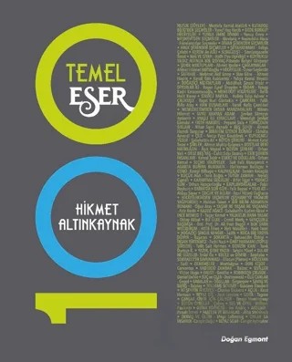 100 Temel Eser – Hikmet Altınkaynak – Doğan Egmont Yayıncılık kitap kapağı