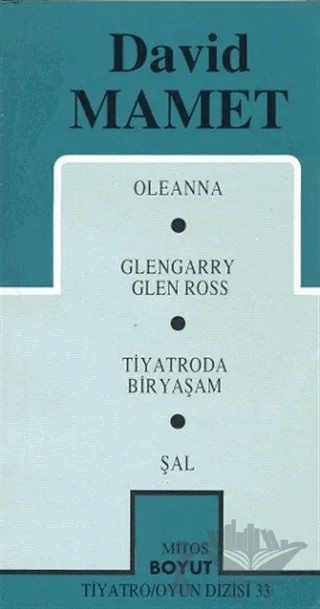 Toplu Oyunları 1 Oleanna / Glengarry Gleenn Ross / Tiyatroda Bir Yaşam / Şal – David Mamet – Mitos Boyut Yayınları kitap kapağı