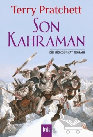 Disk Dünya 27: Son Kahraman – Terry Pratchett – Delidolu kitap kapağı