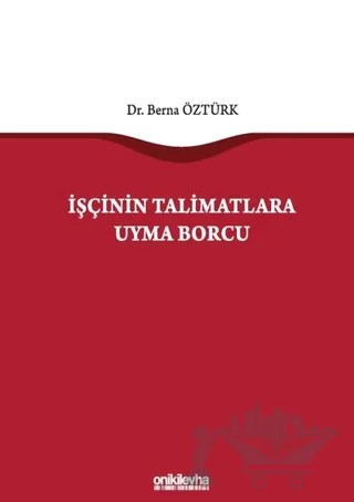 İşçinin Talimatlara Uyma Borcu – Berna Öztürk – On İki Levha Yayınları kitap kapağı