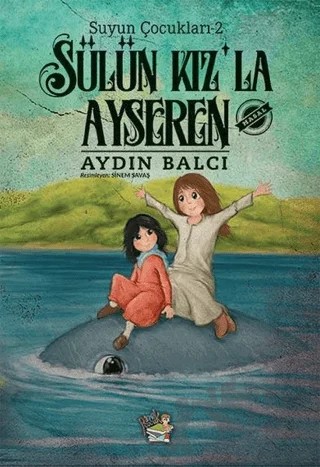 Sülün Kız’la Ayseren – Aydın Balcı – Parmak Çocuk Yayınları kitap kapağı