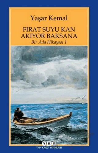 Fırat Suyu Kan Akıyor Baksana – Yaşar Kemal – Yapı Kredi Yayınları kitap kapağı