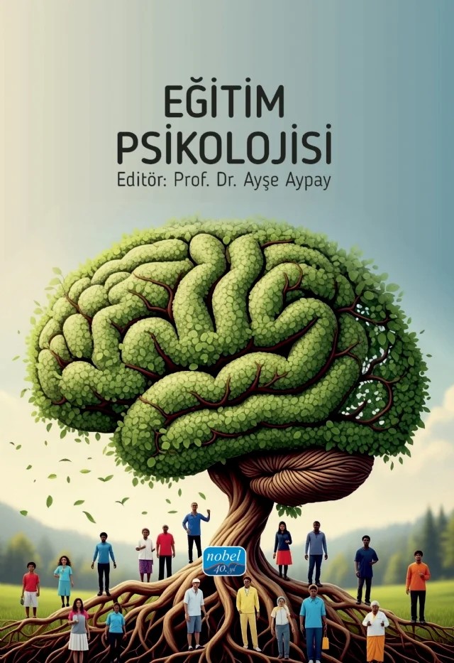 Eğitim Psikolojisi – Betül Aydın, Gözde Tekbaş Sefain, Fatma Altınsoy, Nurseven Kılıç, Ahmet Altınok, Kübra Karakaya Özyer, Çiğdem Keven Akliman, Ayşe Aypay – Nobel Akademik Yayıncılık kitap kapağı
