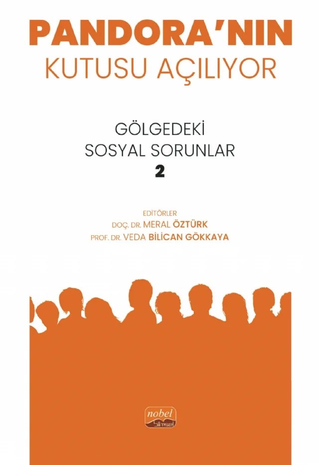 PANDORA’NIN KUTUSU AÇILIYOR - Gölgedeki Sosyal Sorunlar 2 – Aylin Görgün-Baran, Behçet Kaldık, Berfin Varışlı, Burak Şahin, Bülent Öngören, Cezmi Ervüz, Erkan Dikici, Feyza Özler Ervüz, Handan Karakaya, Kübra Aslan, Meral Öztürk, Miraç Burak Gönültaş, Mustafa Gülmez, Nuriye Çelik, Ömer Şükrü Yusufoğlu, Özgür Sarı, Sergender Sezer, Sezen Güleç, Sinan Acar – Nobel Bilimsel Eserler kitap kapağı