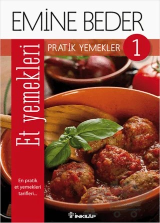 Pratik Yemekler 1 - Et Yemekleri – Emine Beder – İnkılap Kitabevi kitap kapağı