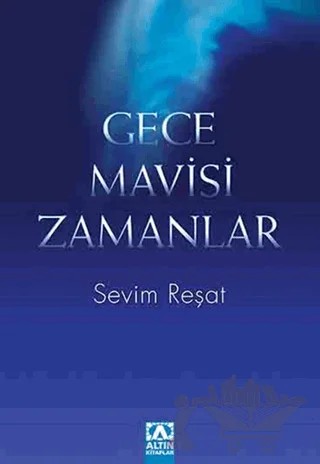 Gece Mavisi Zamanlar – Sevim Reşat – Altın Kitaplar kitap kapağı