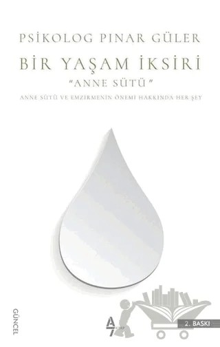 Bir Yaşam İksiri Anne Sütü – Pınar Güler – A7 Kitap kitap kapağı