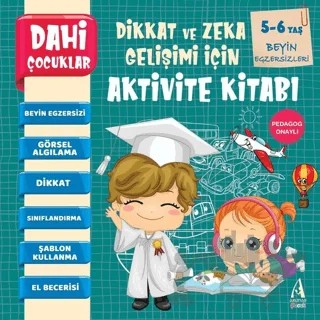 Beyin Egzersizleri - Dahi Çocuklar Dikkat ve Zeka Gelişimi İçin Aktivite Kitabı – Kolektif – Arunas Yayıncılık kitap kapağı