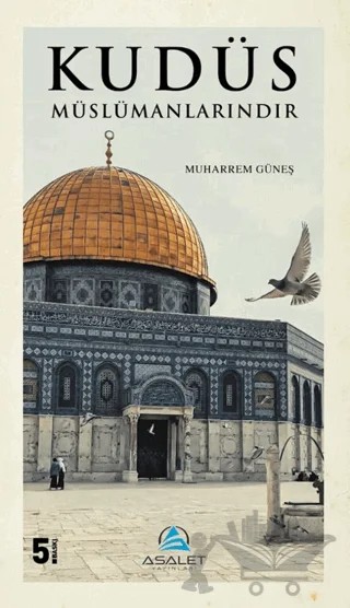Kudüs Müslümanlarındır – Muharrem Güneş – Asalet Yayınları kitap kapağı