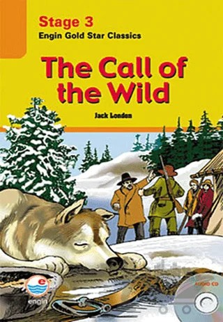 The Call of the Wild (Cd'li) - Stage 3 – Jack London – Engin Yayınevi kitap kapağı