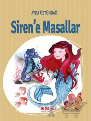 Siren'e Masallar – Ayda Üstündağ – Akıl Fikir Yayınları kitap kapağı