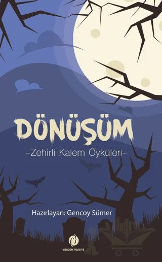Dönüşüm - Zehirli Kalem Öyküleri – Kolektif – Herdem Kitap kitap kapağı