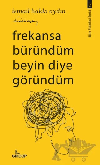 Frekansa Büründüm Beyin Diye Göründüm – İsmail Hakkı Aydın – Girdap Kitap kitap kapağı