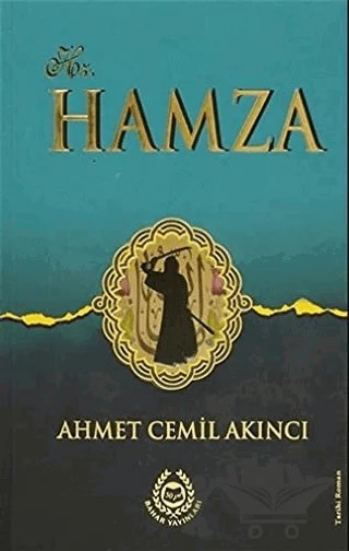 Hz. Hamza – Ahmet Cemil Akıncı – Bahar Yayınları kitap kapağı