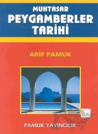 Muhtasar Peygamberler Tarihi (Peygamber-007) – Raşid Bey – Pamuk Yayıncılık kitap kapağı