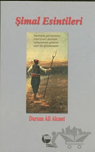 Şimal Esintileri – Dursun Ali Akınet – Belge Yayınları kitap kapağı