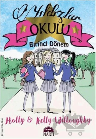 Yıldızlar Okulu – Holly Willoughby, Kelly Willoughby – Martı Çocuk Yayınları kitap kapağı