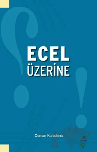 Ecel Üzerine – Osman Karadeniz – Grafiker Yayınları kitap kapağı