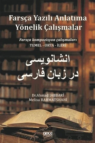 Farsça Yazılı Anlatıma Yönelik Çalışmalar – Ahmad Jabbari, Melisa Rahmatshahi – Gece Kitaplığı kitap kapağı