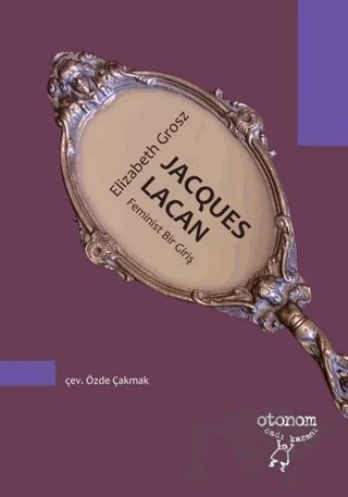Jacques Lacan – Elizabeth Grosz – Otonom Yayıncılık kitap kapağı