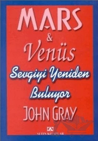 Mars Venüs Sevgiyi Yeniden Buluyor – John Gray – Altın Kitaplar kitap kapağı