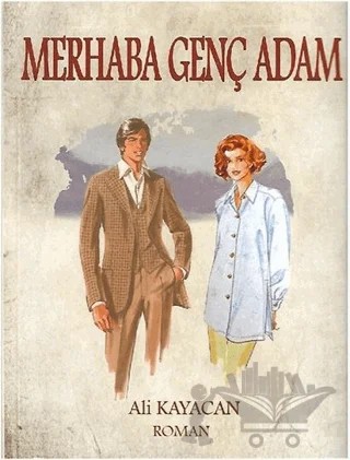 Merhaba Genç Adam – Ali Kayacan – Deka Yayınları kitap kapağı
