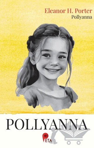 Pollyanna – Eleanor H. Porter – Peta Kitap kitap kapağı