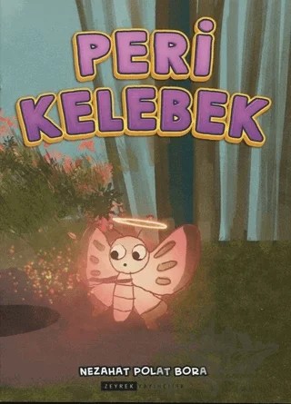 Peri Kelebek – Nezahat Polat Bora – Zeyrek Yayıncılık kitap kapağı