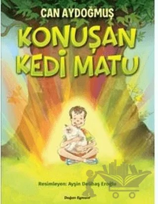 Konuşan Kedi Matu – Can Aydoğmuş – Doğan Egmont Yayıncılık kitap kapağı