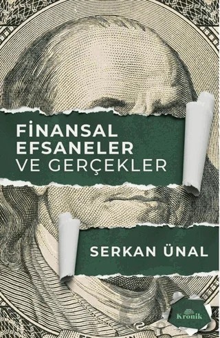 Finansal Efsaneler ve Gerçekler – Serkan Ünal – Kronik Kitap kitap kapağı