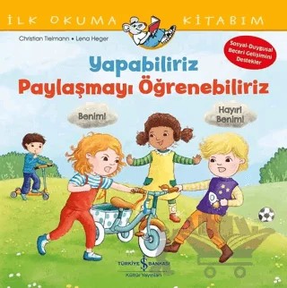 Yapabiliriz, Paylaşmayı Öğrenebiliriz – İlk Okuma Kitabım – Christian Tielmann – İş Bankası Kültür Yayınları kitap kapağı
