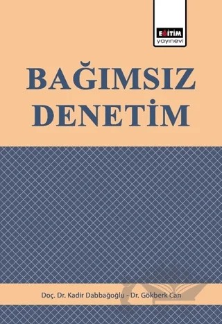 Bağımsız Denetim – Gökberk Can, Kadir Dabbağoğlu – Eğitim Yayınevi - Ders Kitapları kitap kapağı