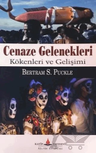 Cenaze Gelenekleri – Bertram S. Puckle – Katip Yayınları kitap kapağı