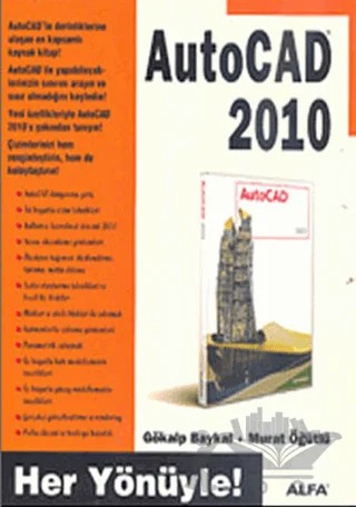 AutoCad 2010 – Gökalp Baykal, Murat Öğütlü – Alfa Yayınları kitap kapağı