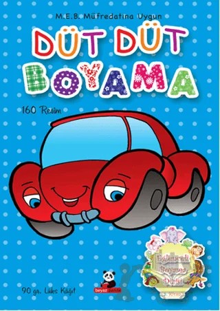 Eğlenceli Boyama Dizisi 2 : Düt Düt Boyama – Salim Toprak – Beyaz Panda Yayınları kitap kapağı