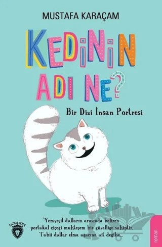 Kedinin Adı Ne? – Mustafa Karaçam – Dorlion Yayınları kitap kapağı