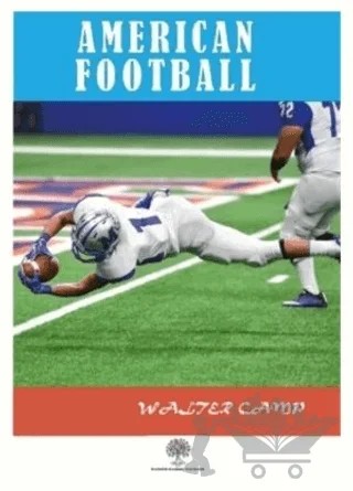American Football – Walter Camp – Platanus Publishing kitap kapağı