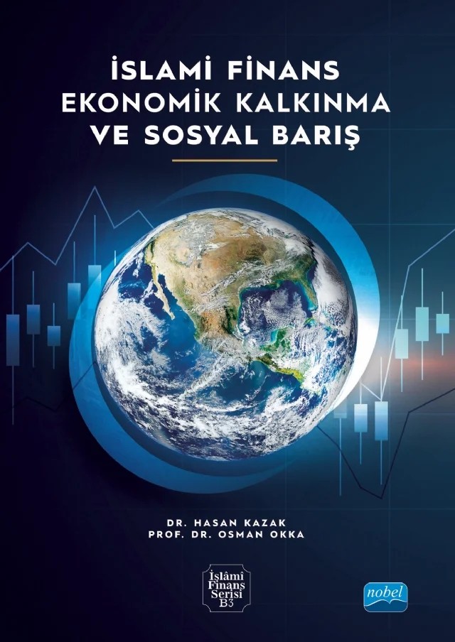 İslami Finans Ekonomik Kalkınma ve Sosyal Barış – Hasan Kazak, Osman Okka – Nobel Akademik Yayıncılık kitap kapağı