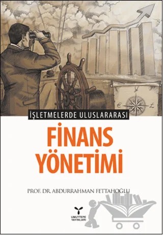 İşletmelerde Uluslararası Finans Yönetimi – Abdurrahman Fettahoğlu – Umuttepe Yayınları kitap kapağı