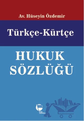 Türkçe-Kürtçe Hukuk Sözlüğü – Hüseyin Özdemir – Belge Yayınları kitap kapağı